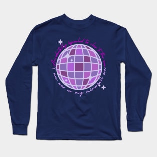 Accidentally bejeweled too close to the sun, I am now in my mirrorball era Long Sleeve T-Shirt